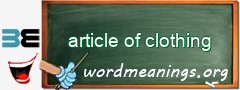 WordMeaning blackboard for article of clothing